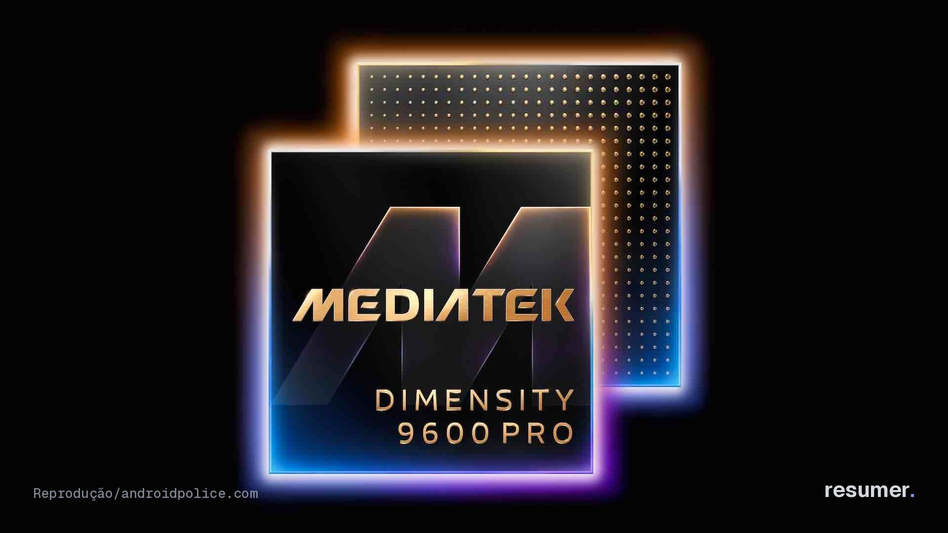Chip MediaTek Dimensity 9600 Pro, processador mobile fabricado em processo de 2nm da TSMC