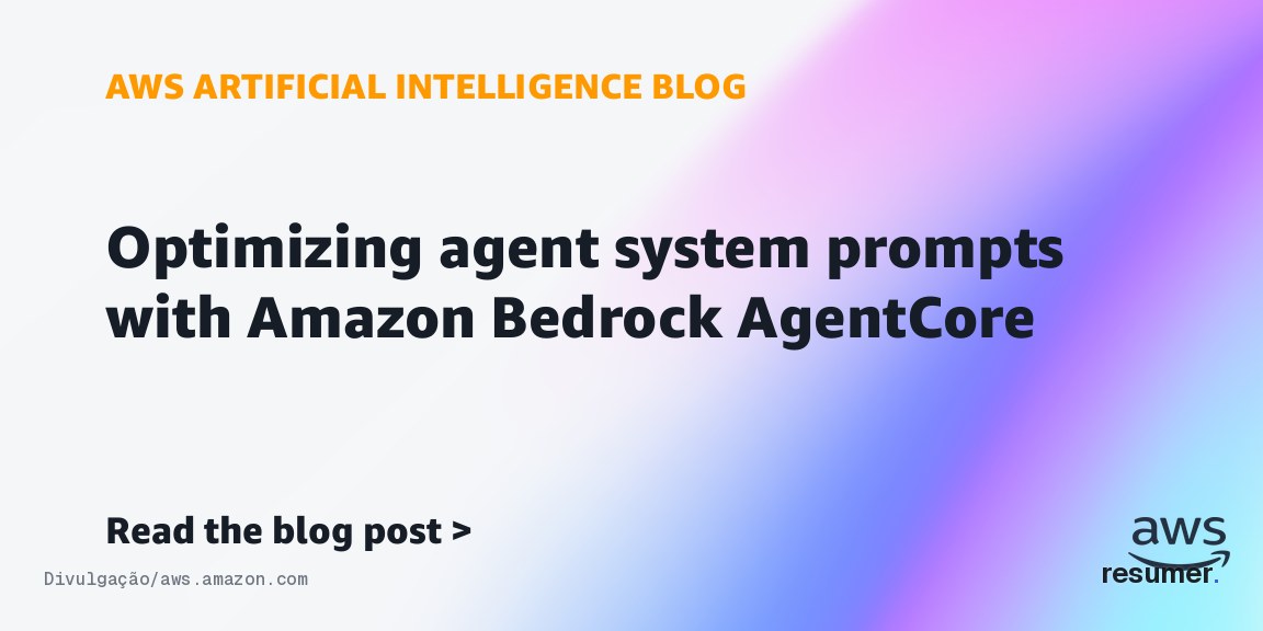 Ilustração da AWS sobre o Amazon Bedrock AgentCore Evaluations e otimização automática de prompts de agentes