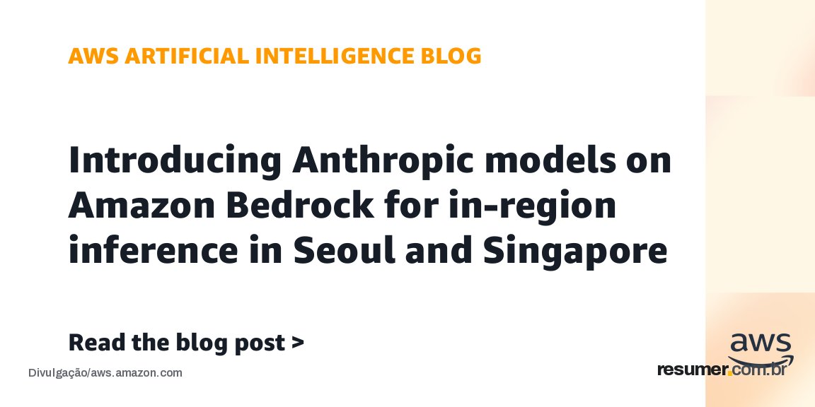 Amazon Bedrock roda modelos Anthropic em regiões específicas