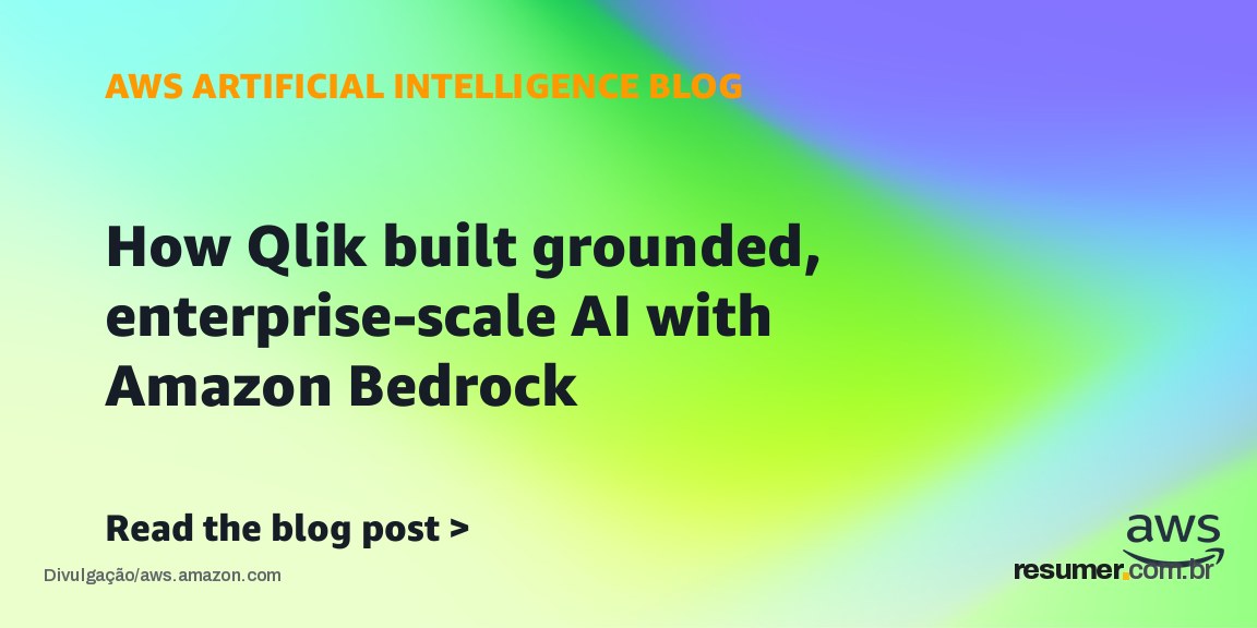 Qlik Answers usa linguagem natural para análise de dados com Amazon Bedrock
