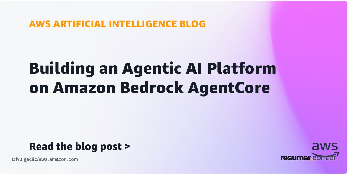 Amazon lança plataforma de IA Agentic no Amazon Bedrock